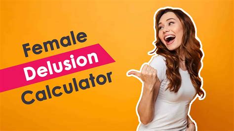 Also Known As MDC, Male <b>Delusion Calculator</b>. . Delusion calculator